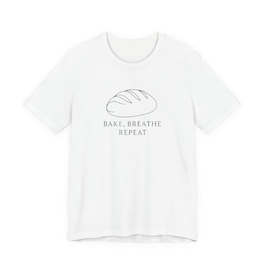Baking T-Shirt — "Bake, Breathe, Repeat" Minimal Bread Graphic Tee