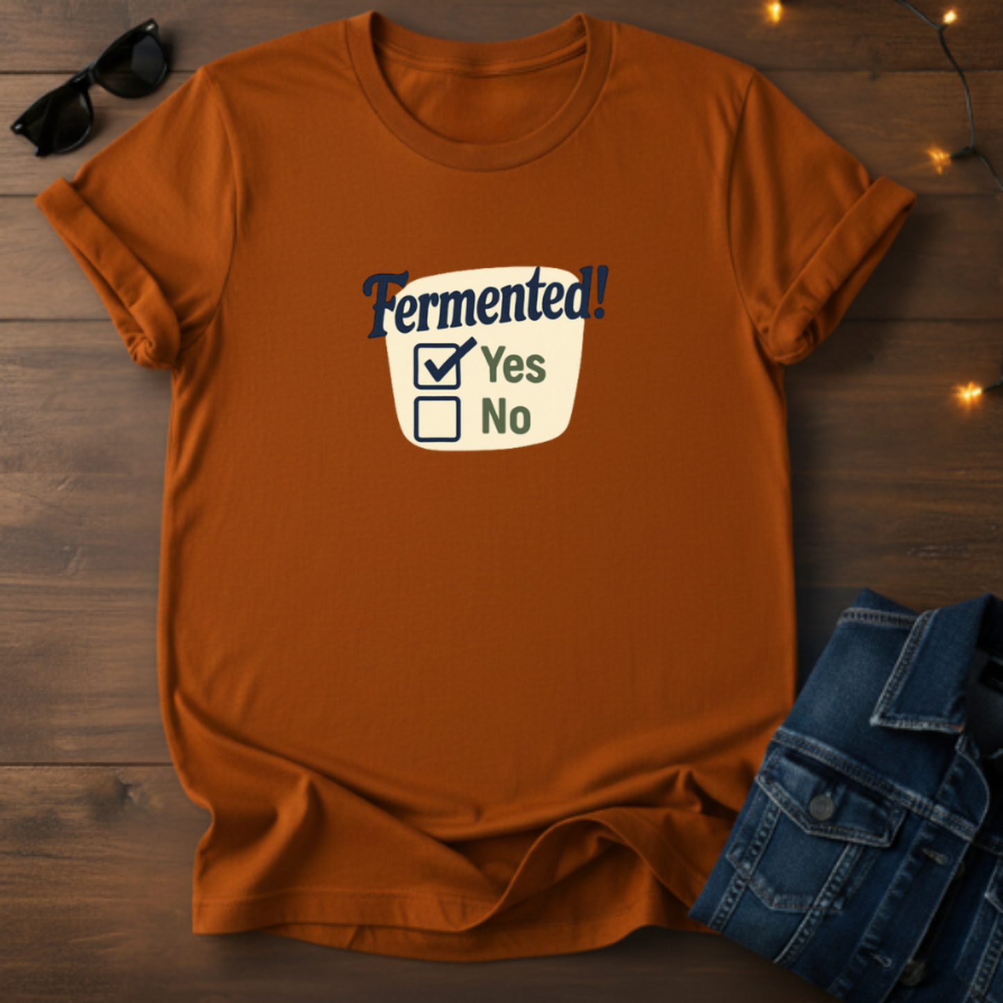Fermented! Yes/No Checkbox T-Shirt — Funny Fermentation Shirt for Homebrewers & Foodies
