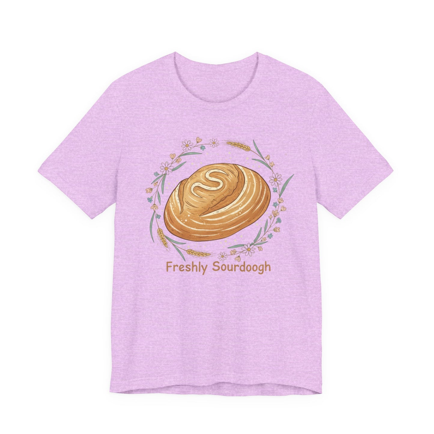 Sourdough Bread T-Shirt — ‘Freshly Sourdough’ Rustic Bakery Tee