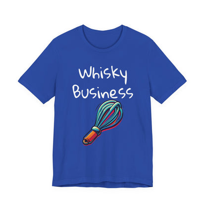 Whiskey Business T‑Shirt — Funny Baking Whisk Graphic Tee