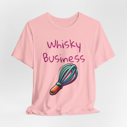 Whiskey Business T‑Shirt — Funny Baking Whisk Graphic Tee