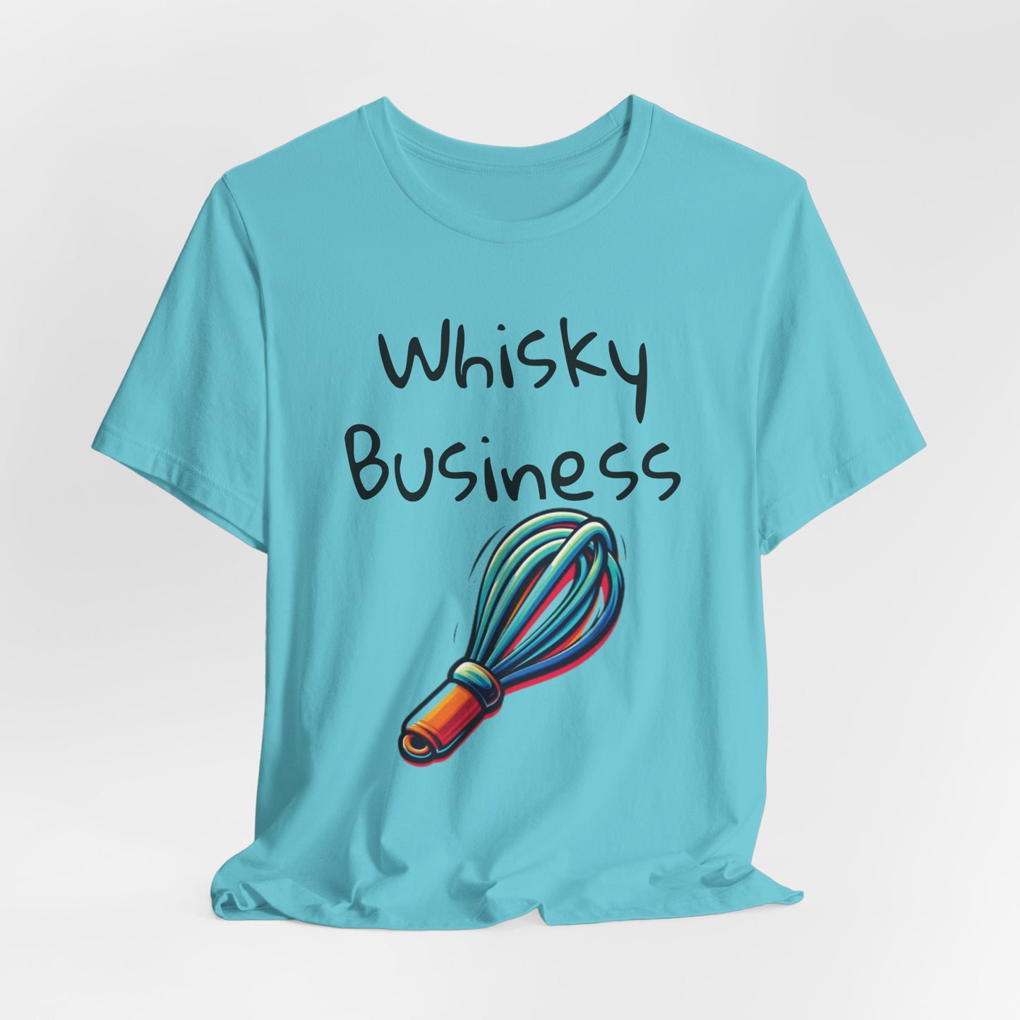 Whiskey Business T‑Shirt — Funny Baking Whisk Graphic Tee