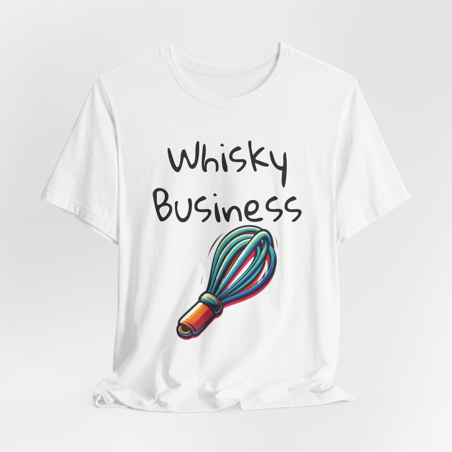 Whiskey Business T‑Shirt — Funny Baking Whisk Graphic Tee