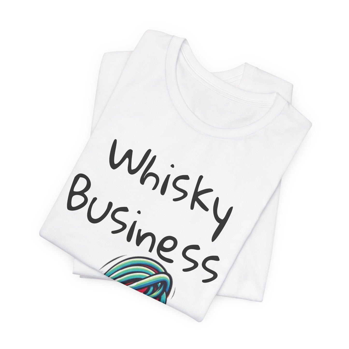 Whiskey Business T‑Shirt — Funny Baking Whisk Graphic Tee