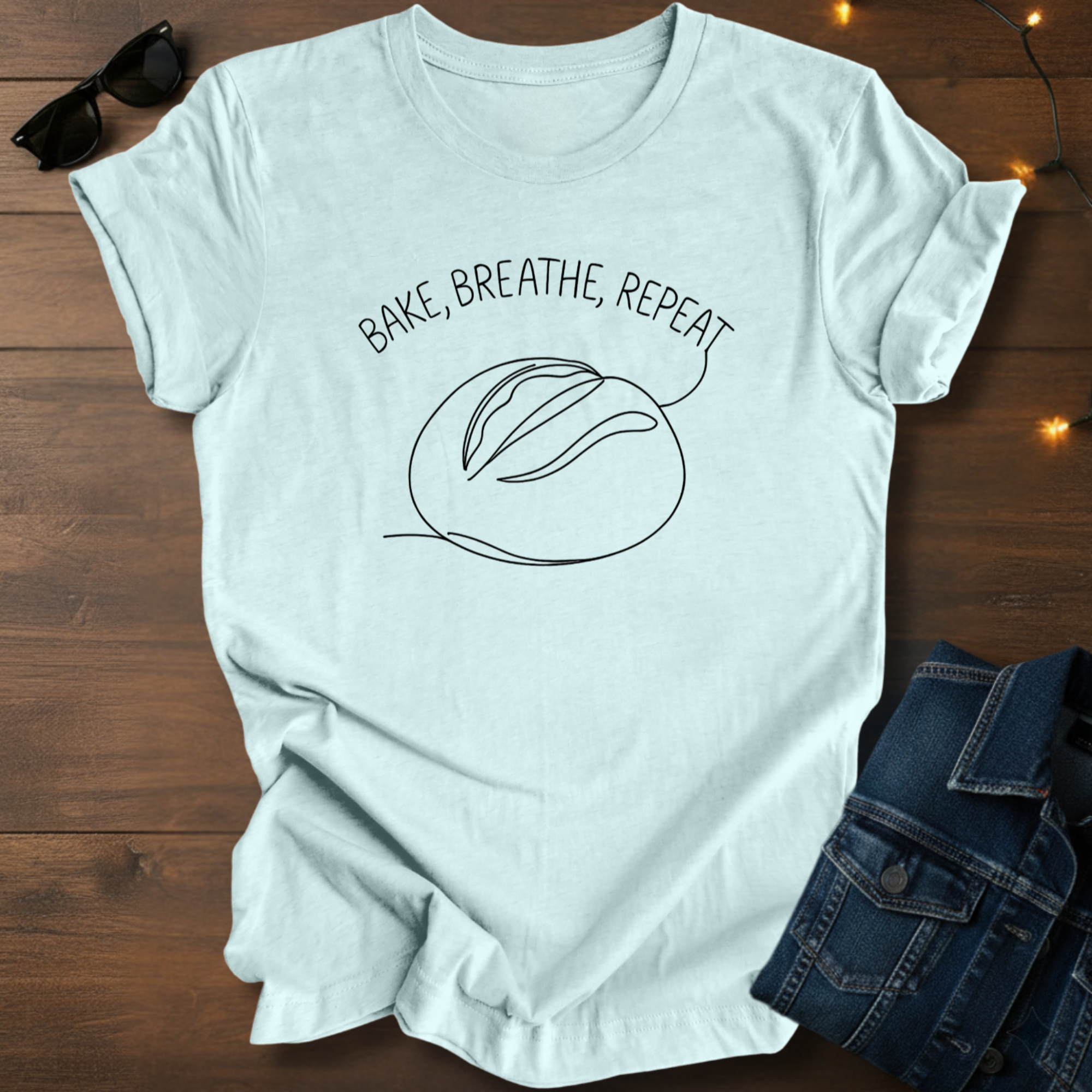 Bake, Breathe, Repeat Sourdough T-Shirt