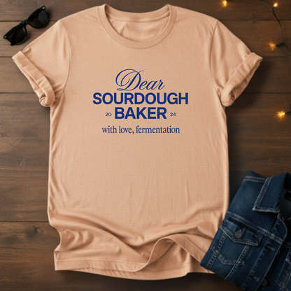 Dear Sourdough Baker T-Shirt — Old English Lettering