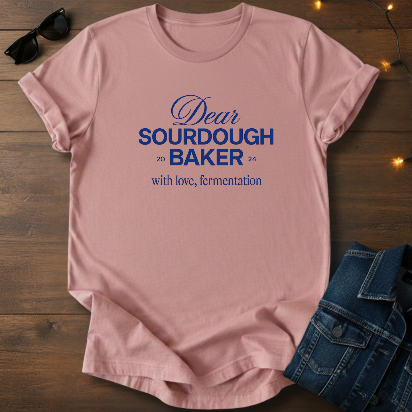 Dear Sourdough Baker T-Shirt — Old English Lettering