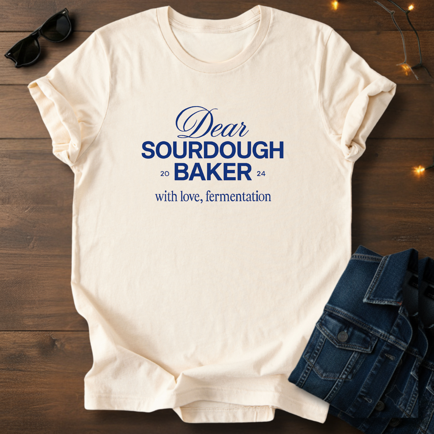 Dear Sourdough Baker T-Shirt — Old English Lettering