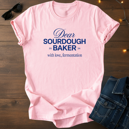 Dear Sourdough Baker T-Shirt — Old English Lettering