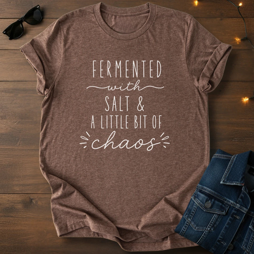 Fermented with Chaos T-Shirt