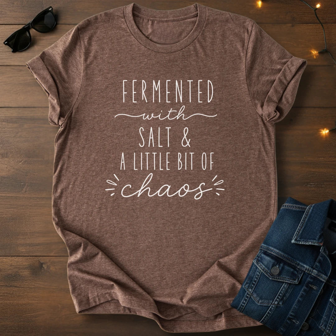 Fermented with Chaos T-Shirt