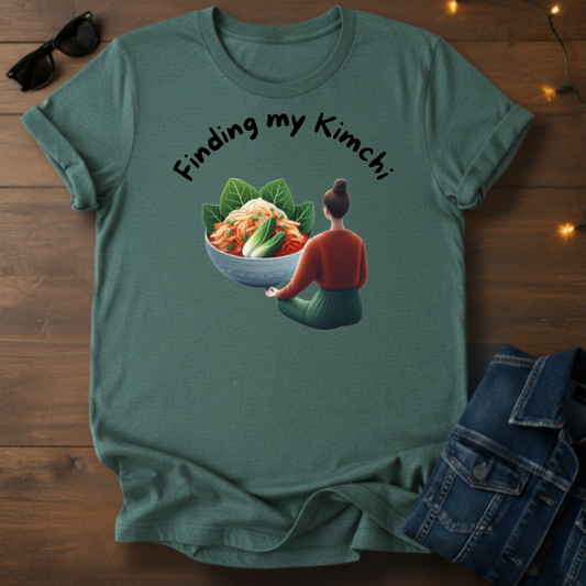 Finding My Kimchi T-Shirt — Korean Food Lover Tee