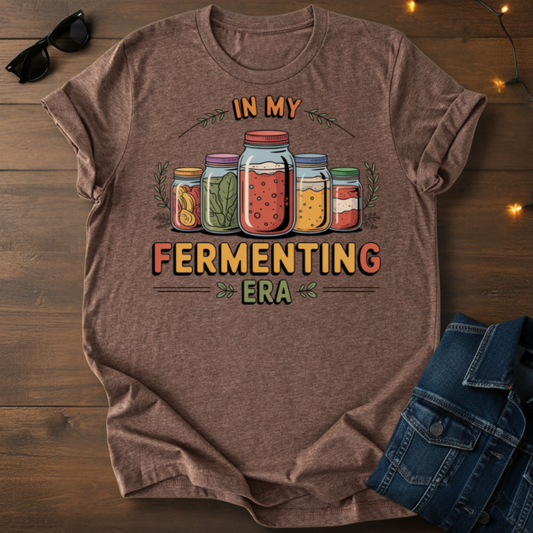 Fermenting Era T-Shirt — In My Fermenting Era Jar Graphic Tee