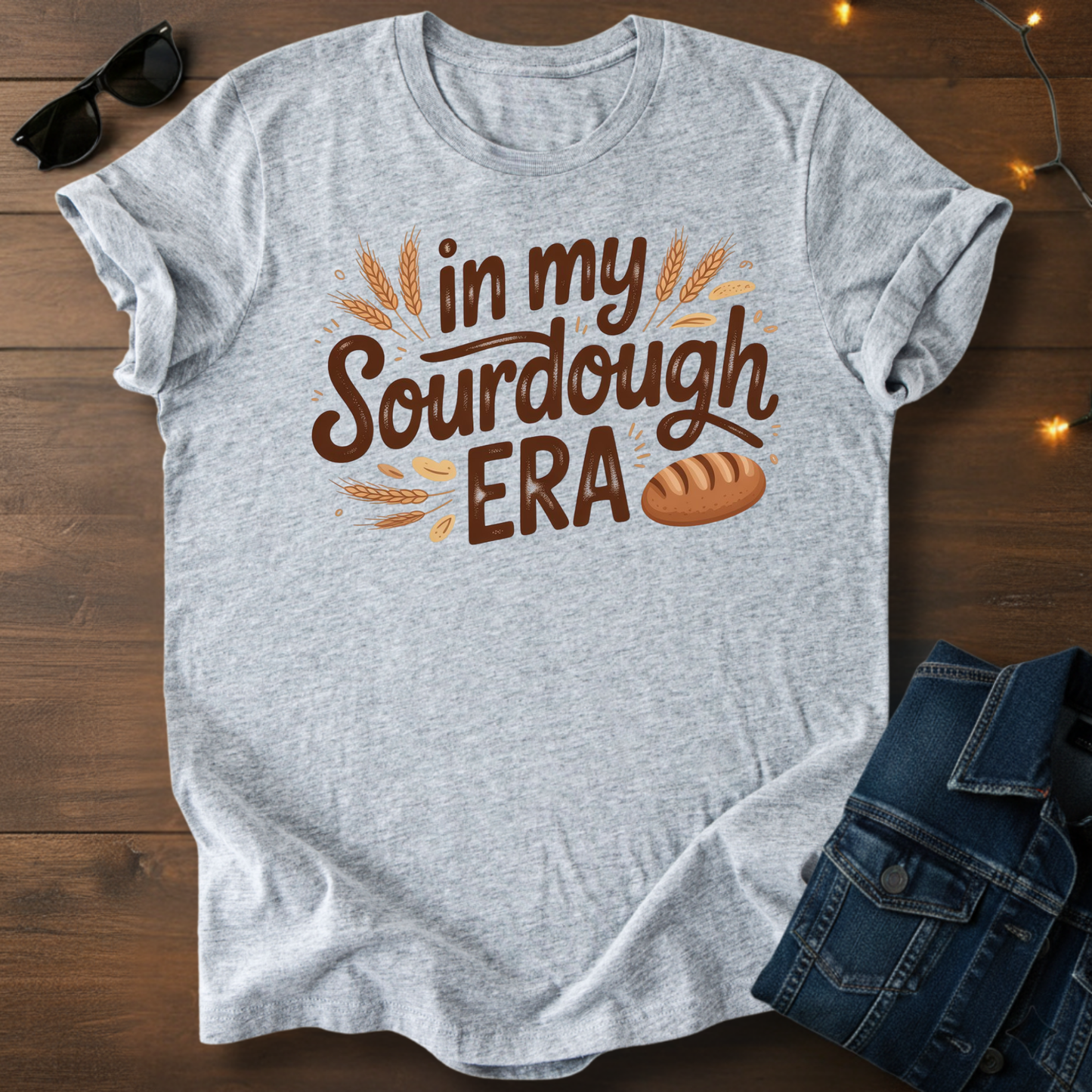 Sourdough Era T-Shirt — "In My Sourdough Era" Bakery Tee