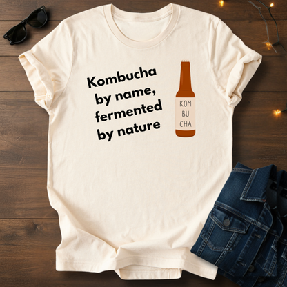 Kombucha Tee – "Kombucha by name, fermented by nature" Short Sleeve T-Shirt