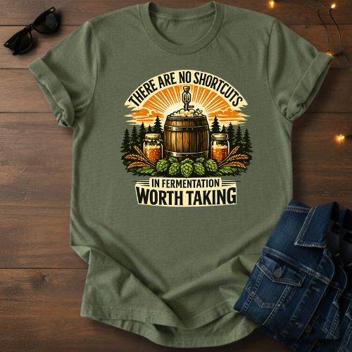 Fermentation Worth Taking T‑Shirt — Homebrewing Barrel & Hops Shirt
