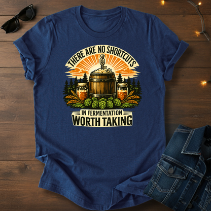 Fermentation Worth Taking T‑Shirt — Homebrewing Barrel & Hops Shirt